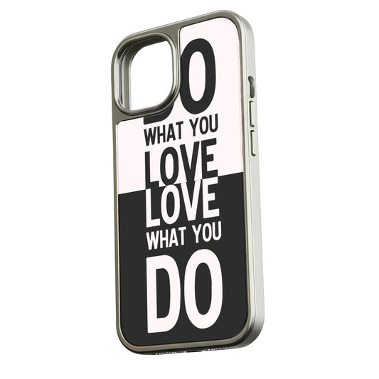 Do What You Love Phone case