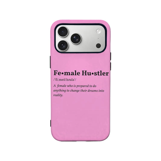 Female Hustler Inspirational Phone Case