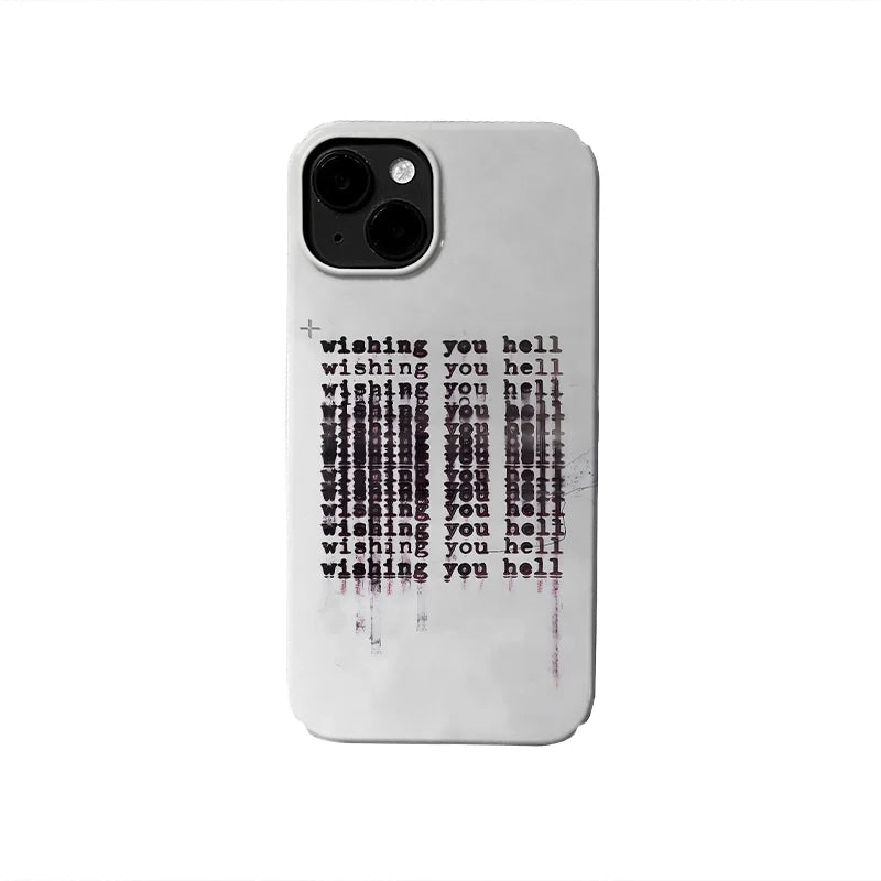 Wishing You Hell Phone Case – Edgy Text-Based Design
