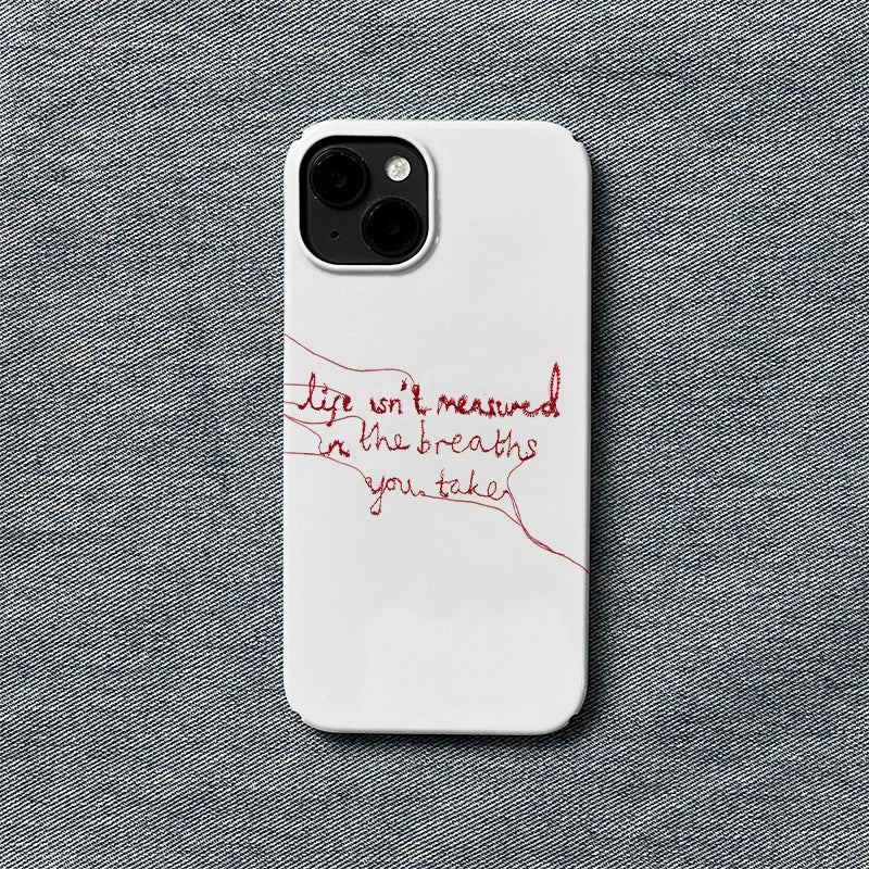 Minimalist White Phone Case – "Life Isn’t Measured"