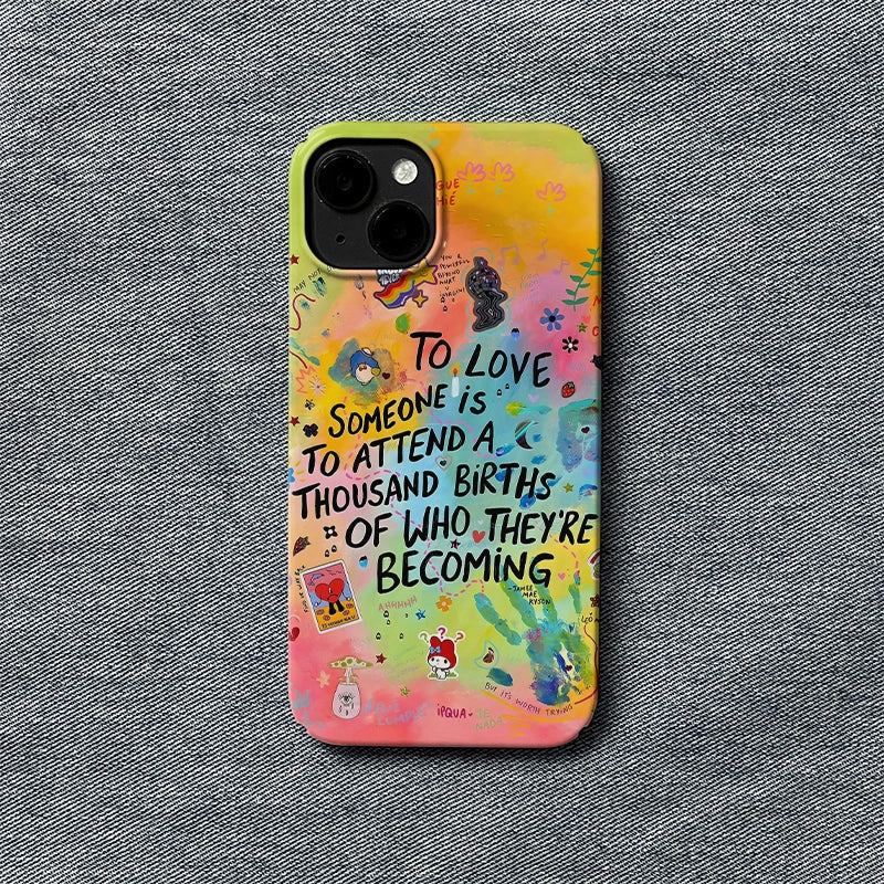 Vibrant Love Quote Phone Case – "To Love Someone"