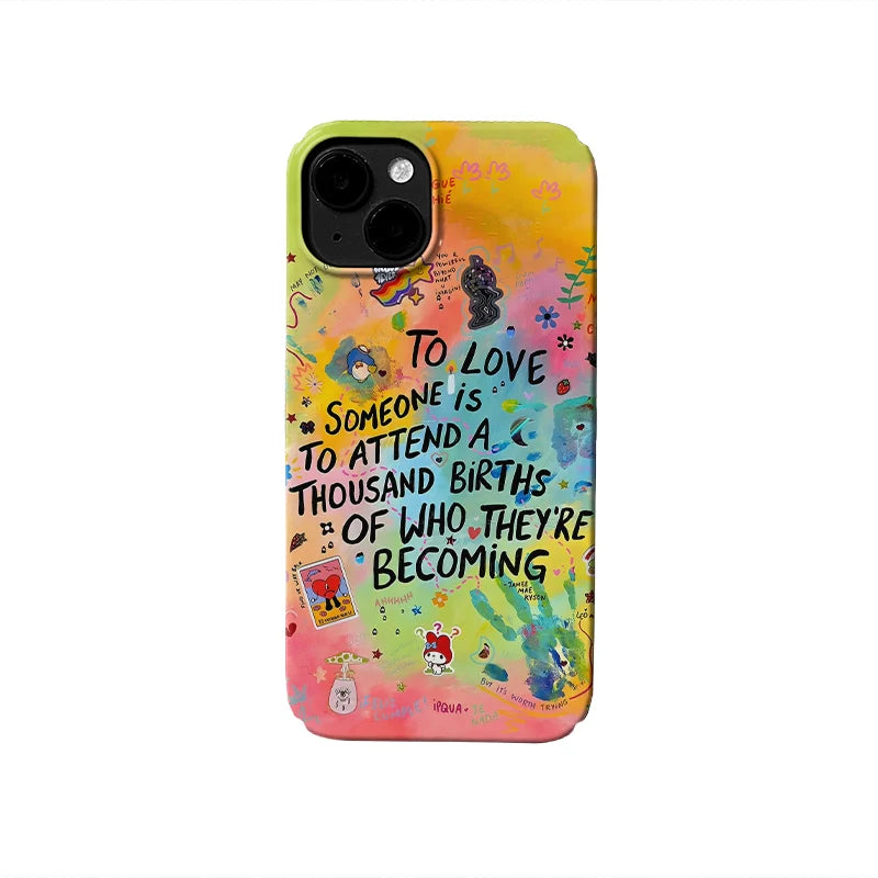 Vibrant Love Quote Phone Case – "To Love Someone"