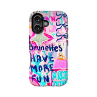 Funda para teléfono "Las morenas se divierten más"