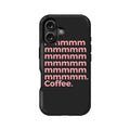 MMM Coffee Phone Case - Quirky Design for Coffee Lovers