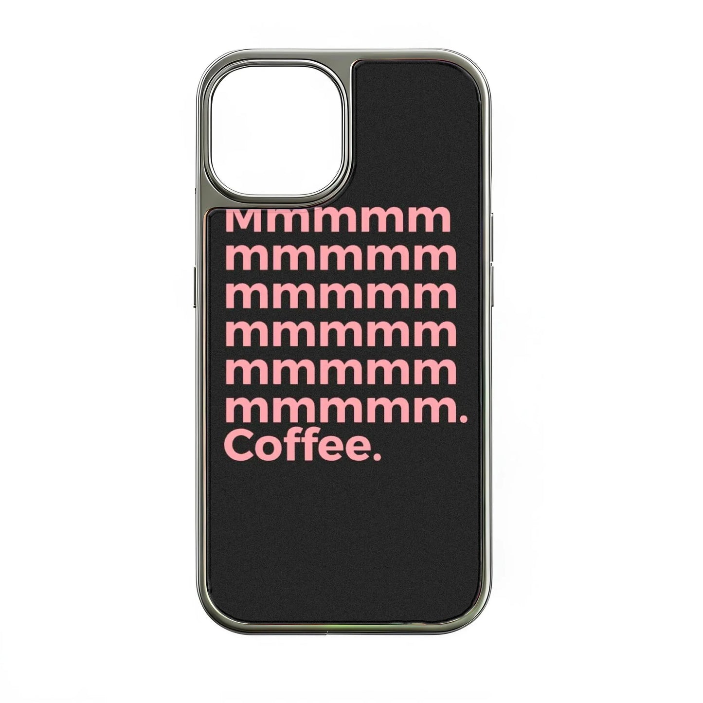 Mmmmm Coffee Phone case