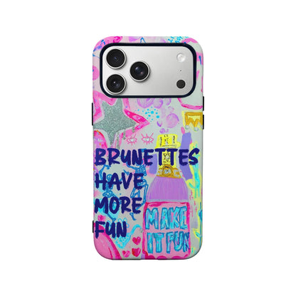 Funda para teléfono "Las morenas se divierten más"