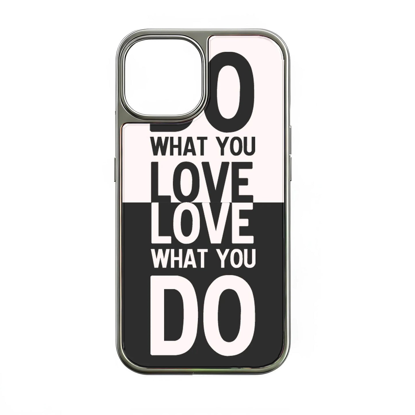 Do What You Love Phone case