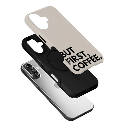 But First, Coffee Phone Case