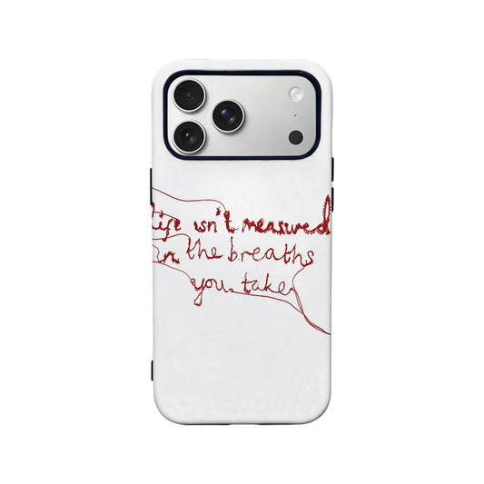 Minimalist White Phone Case – "Life Isn’t Measured"