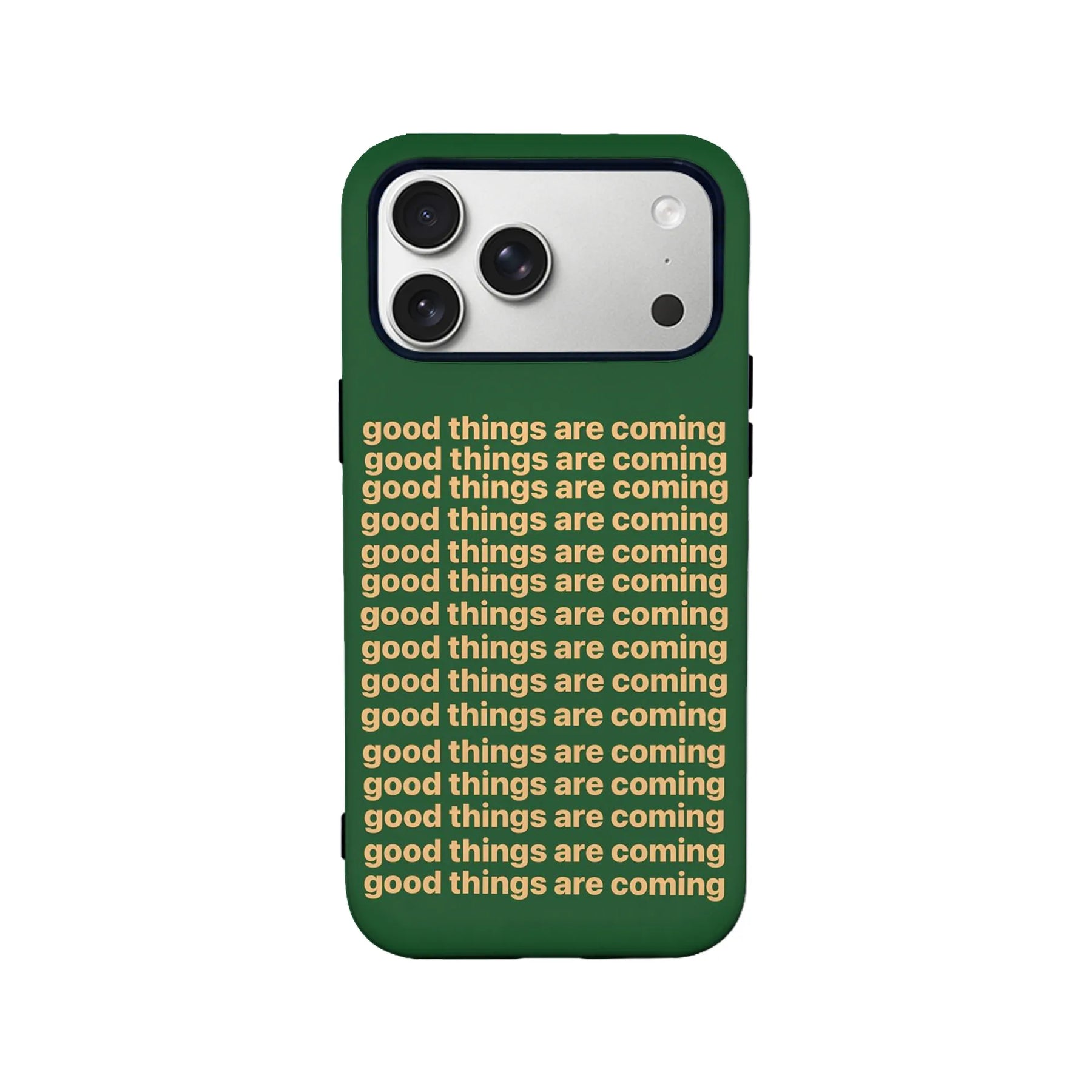 Funda para teléfono "Good Things Are Comes" - Diseño verde motivacional