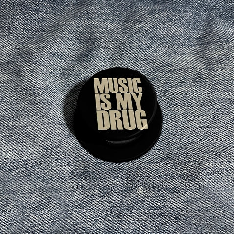 "MUSIC IS MY DRUG" Phone Grip & Stand - Music Lover PopSocket Style Holder