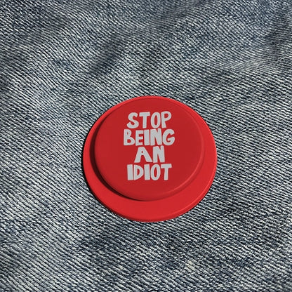 Bold "STOP BEING AN IDIOT" Phone Grip & Stand - Funny Red PopSocket Style Holder